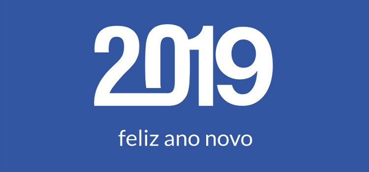 Que venha o 2019, um Bom Ano